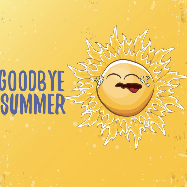 Goodbye, Summer!  It's been great!