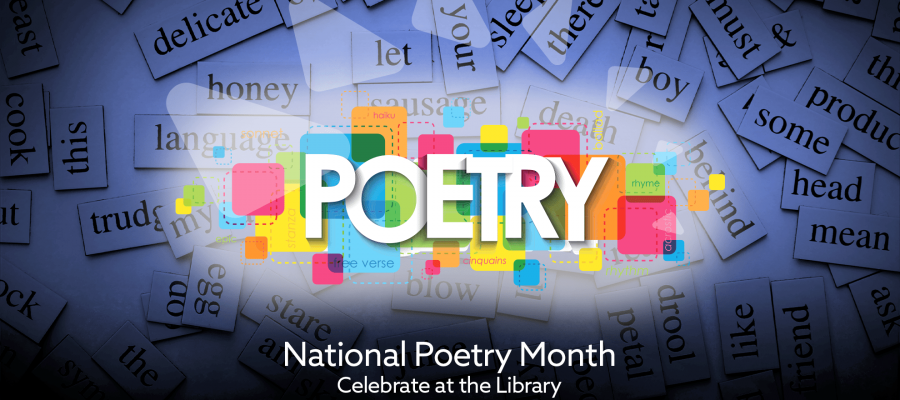 National Poetry Month at the Library