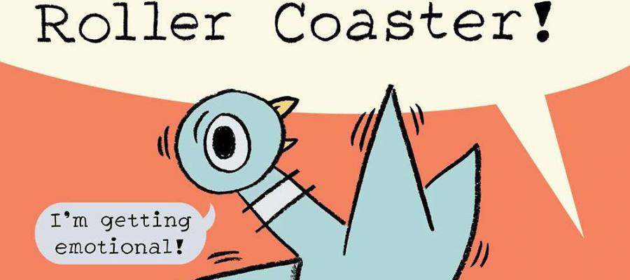 The Pigeon Will Ride the Roller Coaster! by Mo Willems