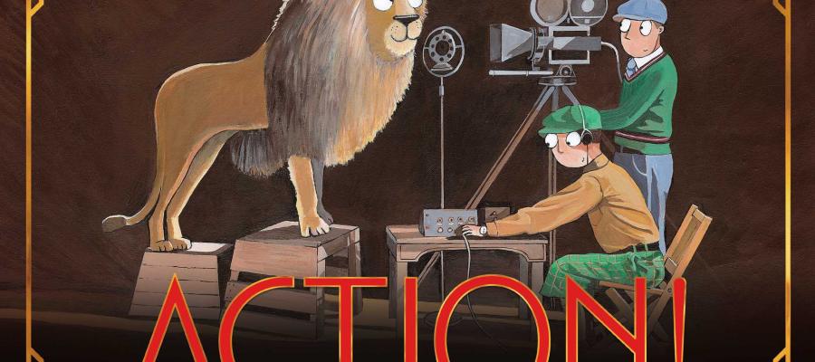 Action! How Movies Began by Megan McCarthy