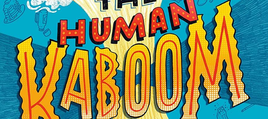 The Human Kaboom by Adam Rubin