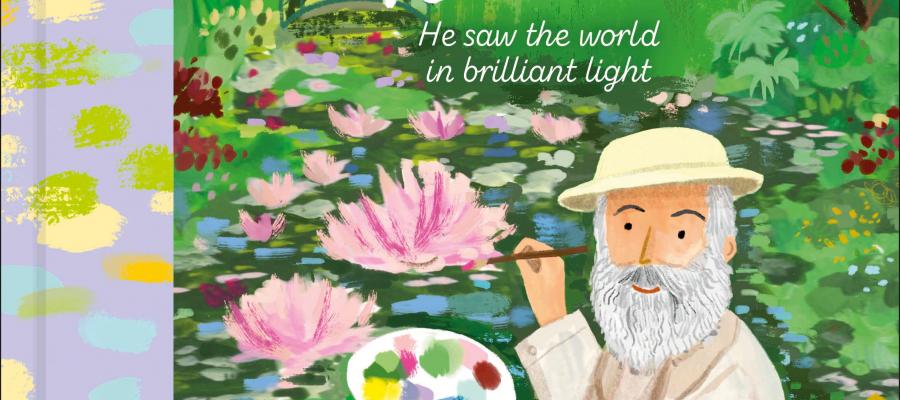 Claude Monet: He Saw the World in Brilliant Light