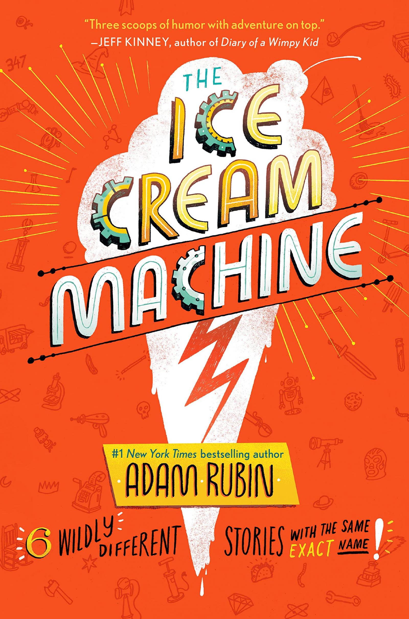 The Ice Cream Machine by Adam Rubin